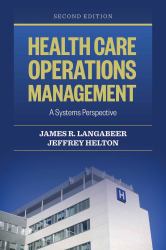 Health Care Operations Management a Systems Perspective