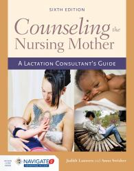 Counseling the Nursing Mother a Lactation Consultant ...  S Guide