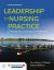 Leadership in Nursing Practice Changing the Landscape of Health Care