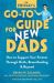 The Birth Guy's Go-To Guide for New Dads : How to Support Your Partner Through Birth, Breastfeeding, and Beyond