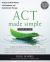 ACT Made Simple : An Easy-To-Read Primer on Acceptance and Commitment Therapy