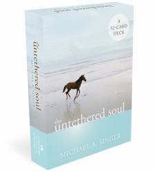 The Untethered Soul : A 52-Card Deck