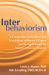 Interbehaviorism : A Comprehensive Guide to the Foundations of Kantor's Theory and Its Applications for Modern Behavior Analysis