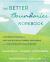 The Better Boundaries Workbook : A CBT-Based Program to Help You Set Limits, Express Your Needs, and Create Healthy Relationships