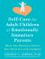 Self-Care for Adult Children of Emotionally Immature Parents : Daily Practices to Honor Your Emotions and Live with Confidence