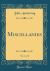 Miscellanies, Vol. 1 of 2 (Classic Reprint)