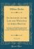 An Account of the Life and Writings of James Beattie, Vol. 3 Of 3 : Late Professor of Moral Philosophy and Logic in the Marischal College and University of Aberdeen; Including Many of His Original Letters (Classic Reprint)