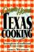 Down-Home Texas Cooking : Generations of Traditional Texas Recipes