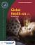 Global Health 101 Includes Bonus Chapter: Intersectoral Approaches to Enabling