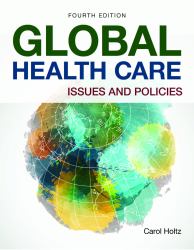 Global Health Care : Issues and Policies