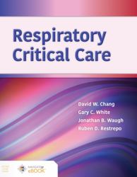 Respiratory Critical Care Packaged with Companion Website Access Code