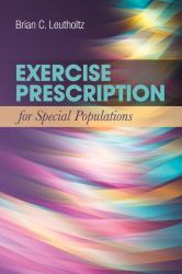 Exercise Prescription : For Special Populations