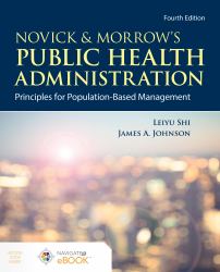 Novick and Morrow's Public Health Administration : Principles for Population-Based Management