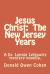 Jesus Christ: the New Jersey Years