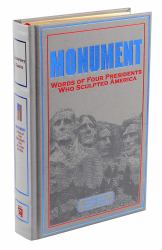 Monument: Words of Four Presidents Who Sculpted America