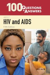 100 Questions and Answers about HIV and AIDS