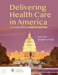 Delivering Health Care in America : A Systems Approach