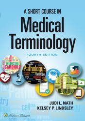 A Short Course in Medical Terminology with Navigate 2 Advantage Access