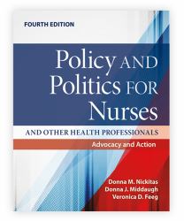 Policy and Politics for Nurses and Other Health Professionals : Advocacy and Action