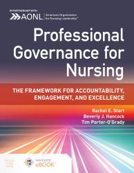 Professional Governance for Nursing: the Framework for Accountability, Engagement, and Excellence