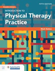 Dreeben-Irimia's Introduction to Physical Therapy Practice