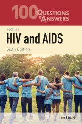 100 Questions and Answers about HIV and AIDS