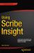 Using Scribe Insight : Developing Integrations and Migrations Using the Scribe Insight Platform