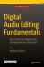 Digital Audio Editing Fundamentals