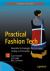 Practical Fashion Tech : Wearable Technologies for Costuming, Cosplay, and Everyday