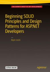 Beginning SOLID Principles and Design Patterns for ASP. NET Developers