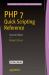 Php 7 Quick Scripting Reference, Second Edition