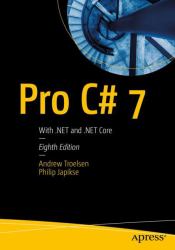 Pro C# 7 : With . NET and . NET Core