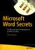 Microsoft Word Secrets : The Why and How of Getting Word to Do What You Want