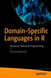 Domain-Specific Languages in R : Advanced Statistical Programming