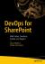 DevOps for SharePoint : With Packer, Terraform, Ansible, and Vagrant