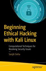 Beginning Ethical Hacking with Kali Linux : Computational Techniques for Resolving Linux Security Issues