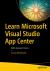 Learn Microsoft Visual Studio App Center : With Xamarin Forms