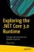 Exploring the . NET Core 3. 0 Runtime : Through Code Generation and Metadata Inspection