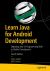 Learn Java for Android Development : Migrating Java SE Programming Skills to Mobile Development