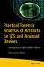 Practical Forensic Analysis of Artifacts on IOS and Android Devices : Investigating Complex Mobile Devices