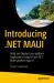 Introducing . NET MAUI : Build and Deploy Cross-Platform Applications Using C# and . NET Multi-platform App UI