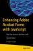 Enhancing Adobe Acrobat Forms with JavaScript : Take Your Forms to the Next Level!