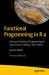 Functional Programming in R 4 : Advanced Statistical Programming for Data Science, Analysis, and Finance