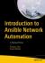 Introduction to Ansible Network Automation : A Practical Primer