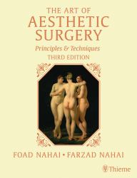 The Art of Aesthetic Surgery, Three Volume Set, Third Edition : Principles and Techniques