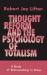 Thought Reform and the Psychology of Totalism : A Study of Brainwashing in China