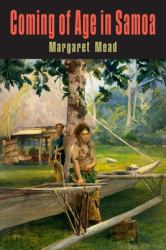 Coming of Age in Samoa : A Psychological Study of Primitive Youth for Western Civilisation