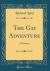 The Gay Adventure : A Romance (Classic Reprint)