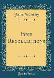 Irish Recollections (Classic Reprint)