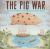 The Pig War : How a Porcine Tragedy Taught England and America to Share